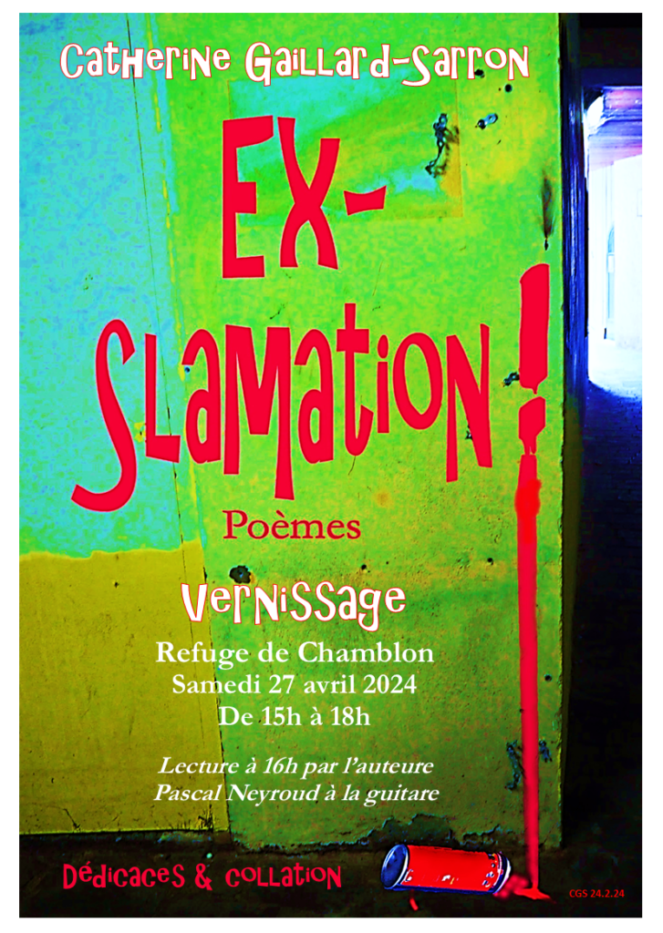 Affiche vernissage Ex-Slamation 27.4.24 Catherine Gaillard-Sarron